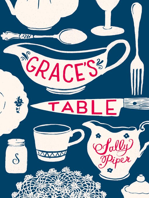 Title details for Grace's Table by Sally Piper - Available